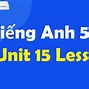 Tiếng Anh Lớp 5 Unit 5 Lesson 1